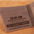 Mom To Son - I Will Always Love You - Wallet With Clipper