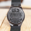 Dad To Son - Your Dream Stay Big - Wooden Watch