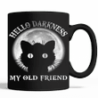Hello Darkness My Old Friend Cat