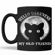 Hello Darkness My Old Friend Cat