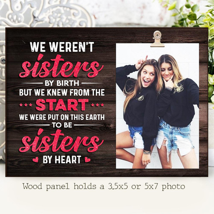 To be sisters by heart - Photo Frame