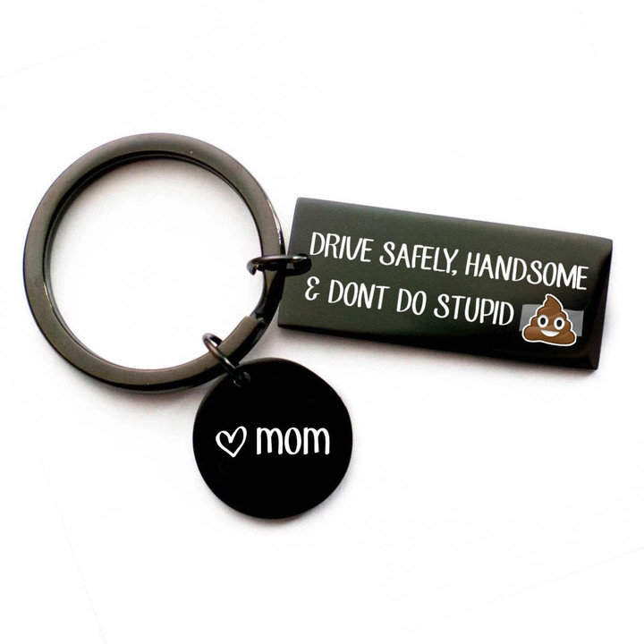 Drive safely, handsome - Black Keychain