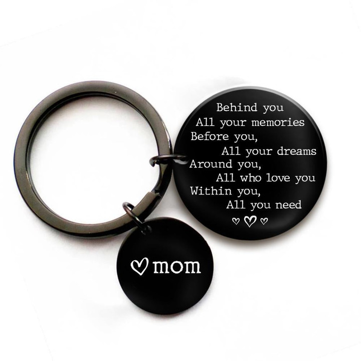 Around you, all who love you from Mom - Black Round Keychain