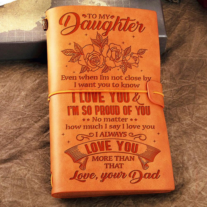 Dad To Daughter - I Want You To Know I Love You - Vintage Journal