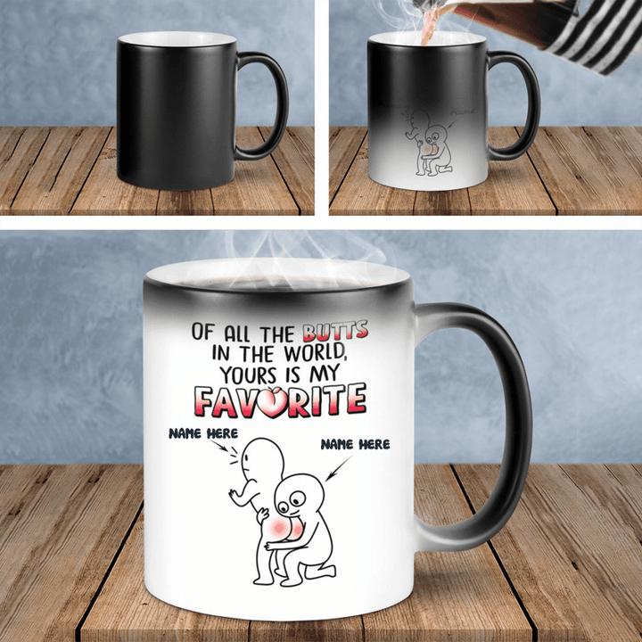 ⚡️Of All The Butt In The World Yours Is My Favorite Personalization Fun Mug For Him / Her