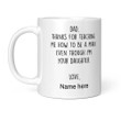 Dad, Thanks For Teaching Me How To Be A Man-Mug