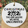 Christmas Ornament 2021 The One Where We Were Vaccinated