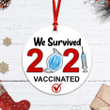 We Survived 2021 Christmas Ornament Vaccinated Ornament
