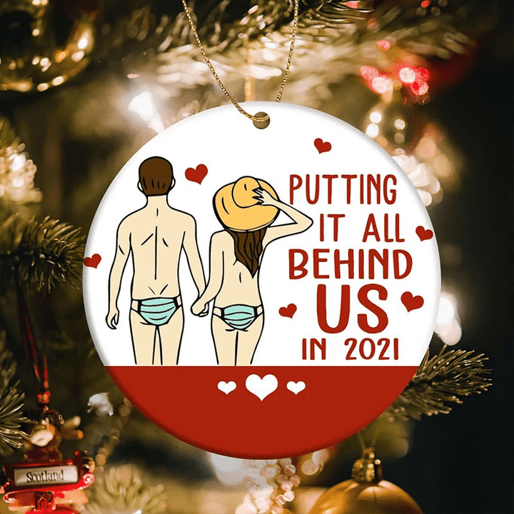 Funny Couple Ornament Putting It All Behind Us 2021 Christmas Ornament