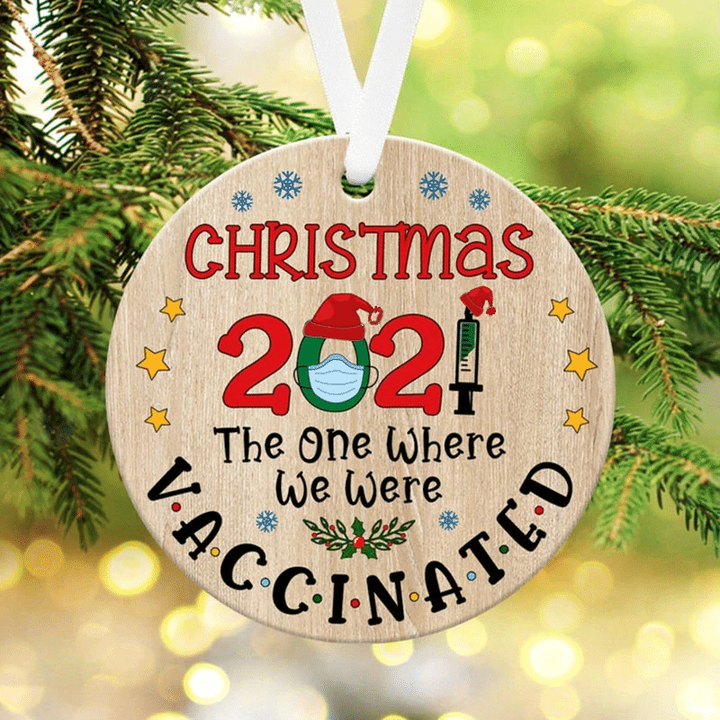 Christmas 2021 The One Where We Were Vaccinated Wooden Ornament