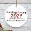 2021 Ornament Quarantine The One Where We Were Vaccinated Ornament