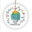 New Year Same Dumpster Fire Burning Trash Garbage Christmas 2021 Ornament