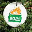 2021 Bad Year Ornament - 2021 Dumpster Fire