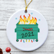 Christmas 2021 Dumpster Fire Ornament