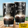 Jesus - Faith Over Fear Personalized Name Stainless Steel Tumbler 148