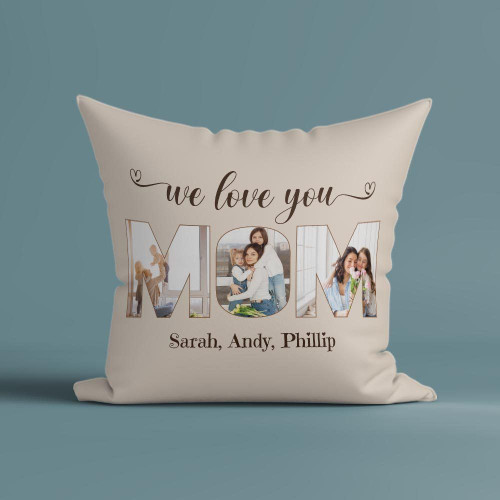 “We Love You, Mom” Custom Photo Suede Gift Pillow – Gift for Mom