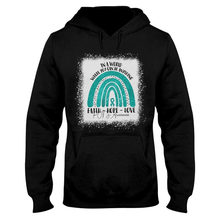 In A World Where You Can Be Anything POTS Awareness EZ24 3112 Hoodie