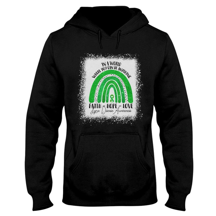 In A World Where You Can Be Anything Lyme Disease Awareness EZ24 3112 Hoodie