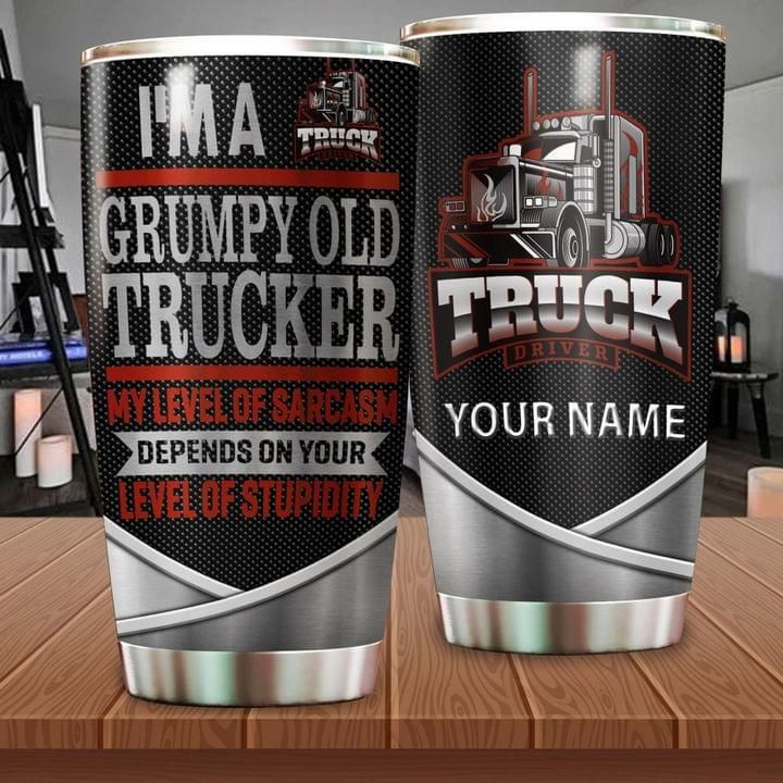 Personalized Trucker Tumbler I'm A Grumpy Old Trucker