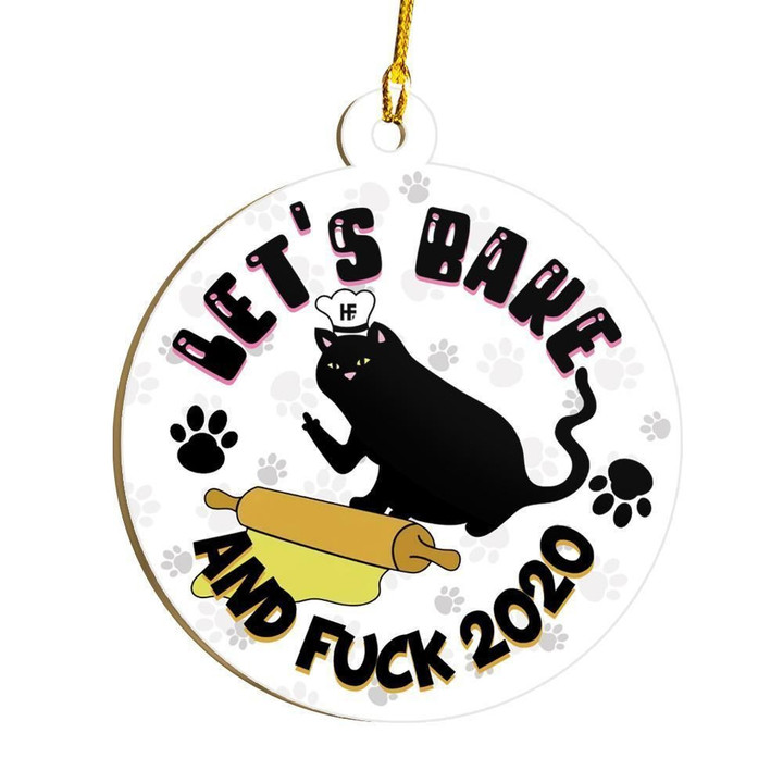 Let's Bake And Fuck Christmas Ornament
