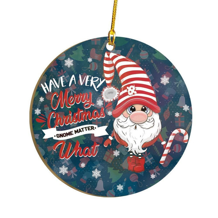 Merry Christmas Gnome Matter What Ornament