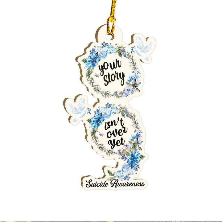 Your Story Isn't Over Yet Suicide Awareness Ornament