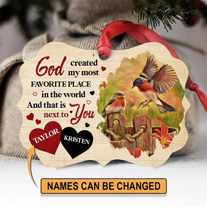 God Created My Most Favorite Place In The World - Lovely Personalized Aluminium Ornament
