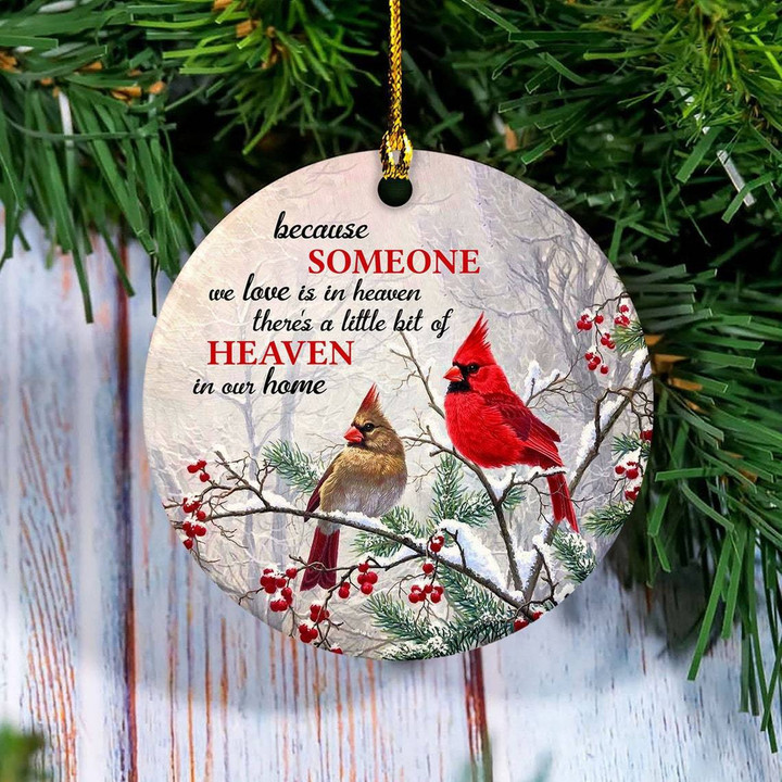 Because Someone We Love Is In Heaven Cardinal Christmas Ornament
