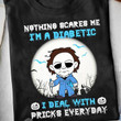 Diabetic Michael Myers Halloween Tshirt Nothing Scare Me