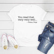 You Read That Very Well Funny Johnny Depp Social Justice T-Shirt