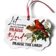 Praise The Lord - Wonderful Cardinal Bird Aluminium Ornament