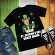 Funny Make St Patrick's Day Great Again Shirts T-shirt