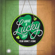 Personalized St Patrick's Day Door Decorations Have Lucky Day Round Wood Sign