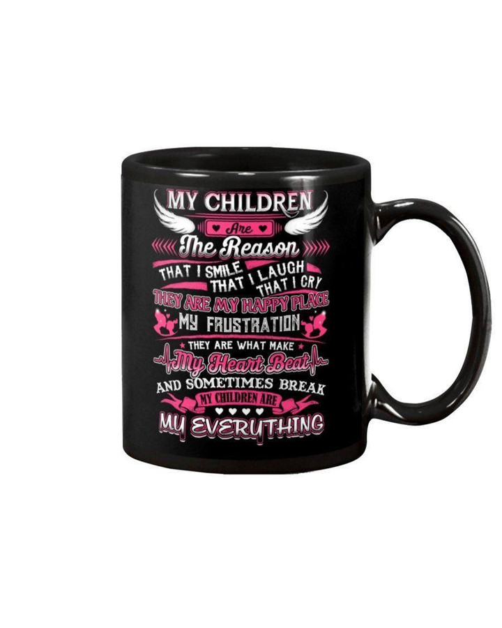My Children Are My Everything Gift For Family Mug