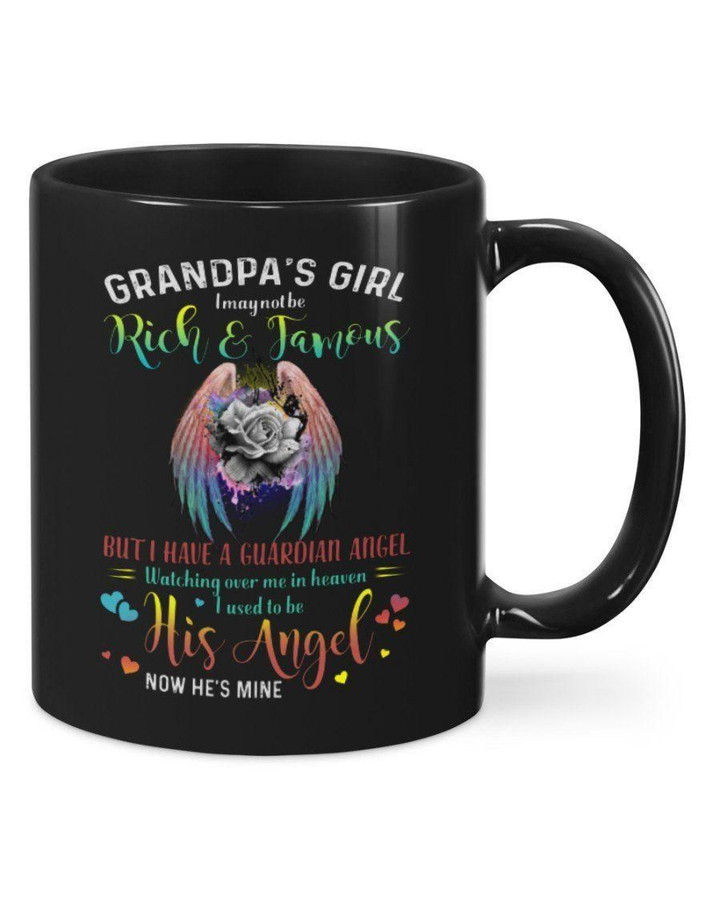 Gift For Angel Grandpa I May Not Be Rich And Famous Mug
