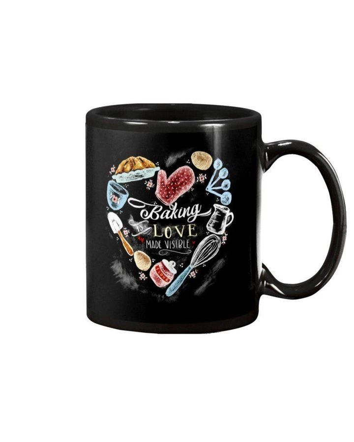 Baking Is Love Made Visible Gift For Baker Mug