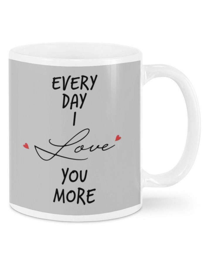 Every Day I Love You More Husband Gift For Wife Mug