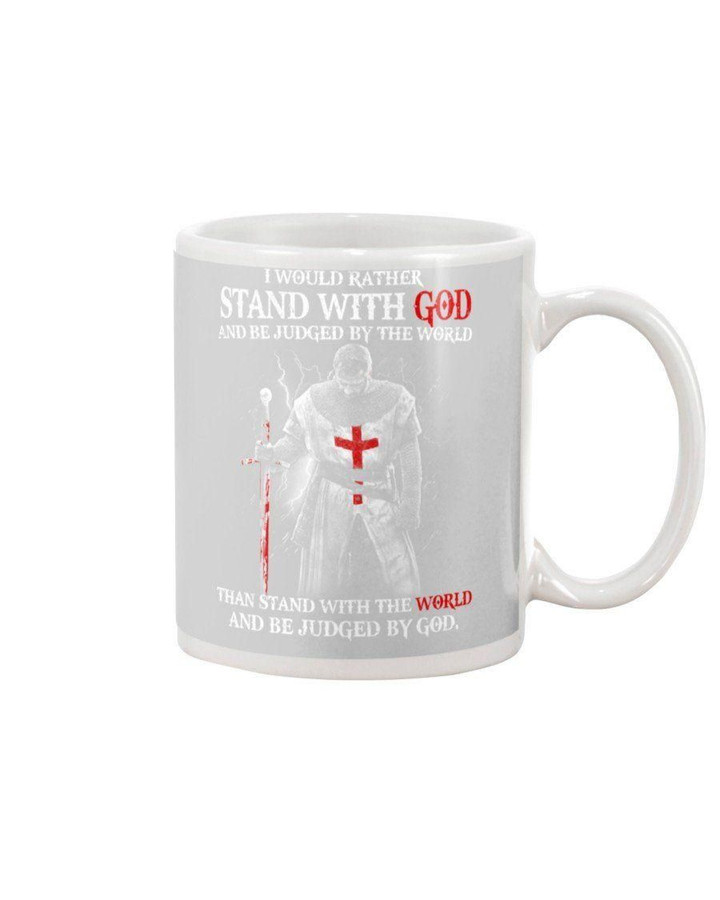 Stand With God And Be Judged By The World Mug