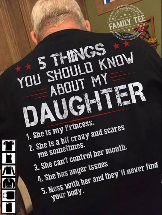 5 Things You Should Know About My Daughter Funny Tshirt PAN2TS0066