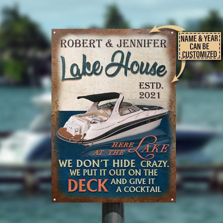Personalized Cruising Lake House Don't Hide Crazy Customized Classic Metal Signs