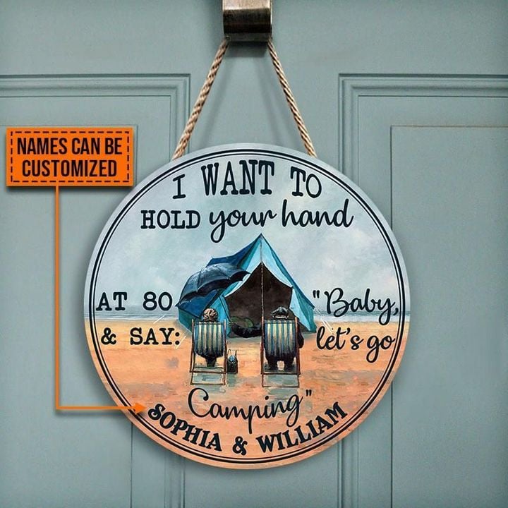 Personalized Camping I Want To Customized Wood Circle Sign