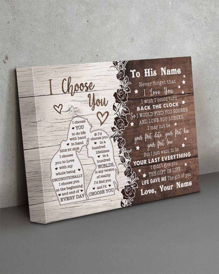 Personalized Valentine Gift For Him I Choose You Canvas Prints