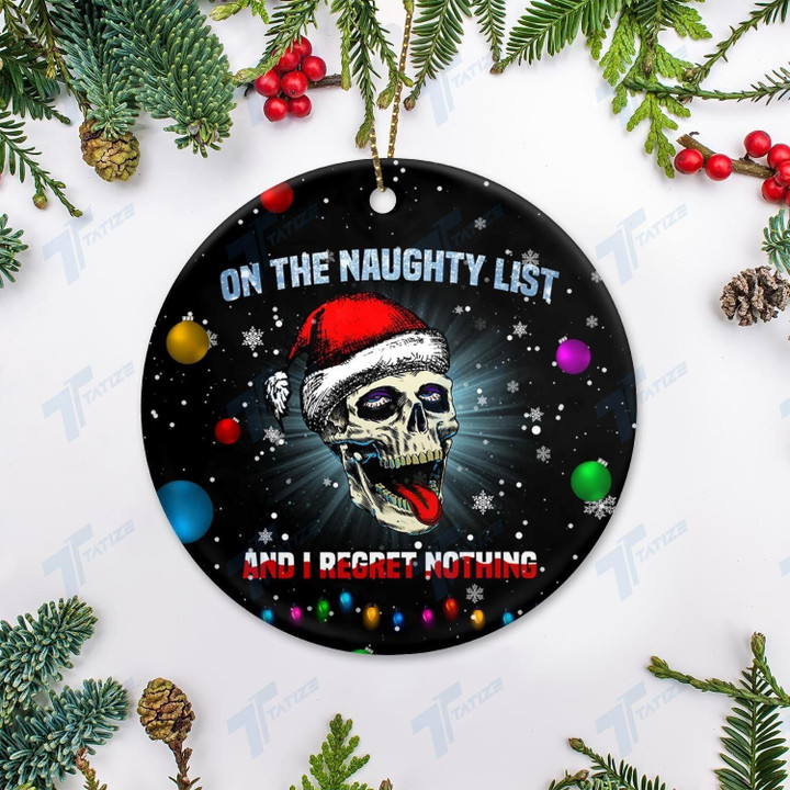 Skull On The Naughty List And I Regret Nothing Circle Ornament