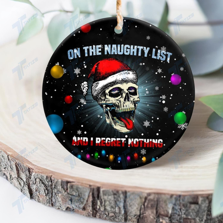 Skull On The Naughty List And I Regret Nothing Ornament