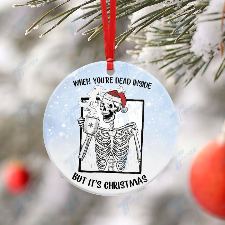 Skull When You're Dead Inside But It's Christmas Ornament