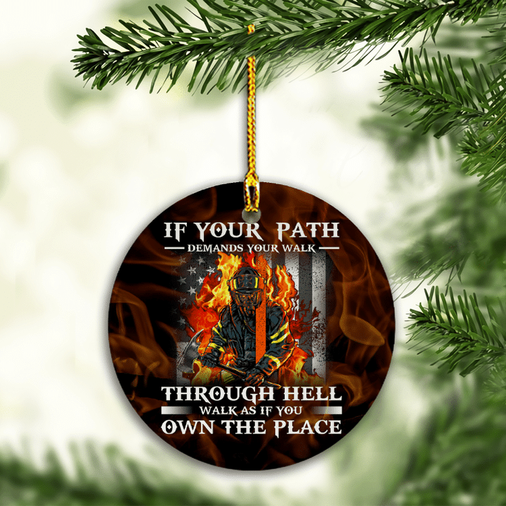 If You Path Firefighter Christmas Ornament