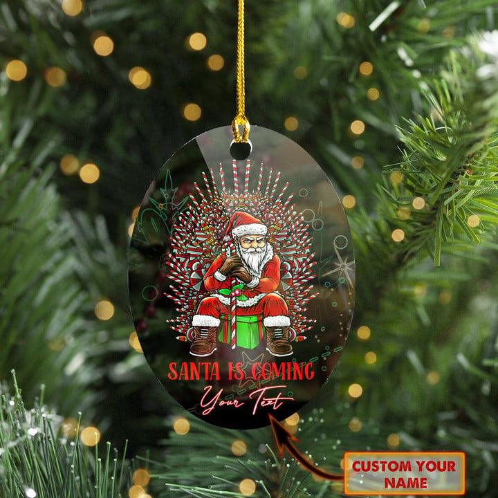 Personalized Santa Is Coming Christmas Ornament