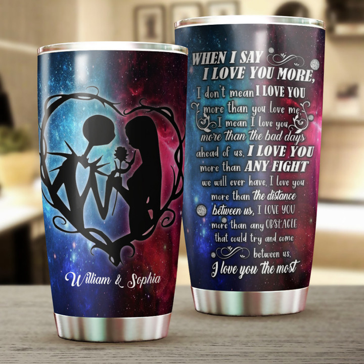 Personalized Jack And Sally Halloween Couple Tumbler When I Say I Love You More