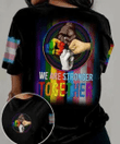 LGBT We Are Stronger Together 3D T Shirt For LGBT Community
