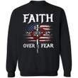 American flag, cross, amazing crown - Faith over Fear Jesus T Shirt
